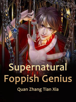 Supernatural Foppish Genius